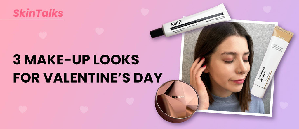 3 Make-Up Looks For Valentine's Day
